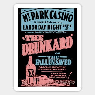 The Drunkard - Vintage Comedy Theatre Poster Sticker